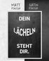 Dein Lächeln steht dir | 3-Type Poster