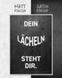 Dein Lächeln steht dir | 3-Type Poster