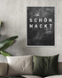 Schön nackt | 3-Type Poster