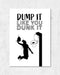 Dump it like you Dunk it | Digital Poster