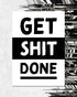 Get Shit Done | Digital Poster