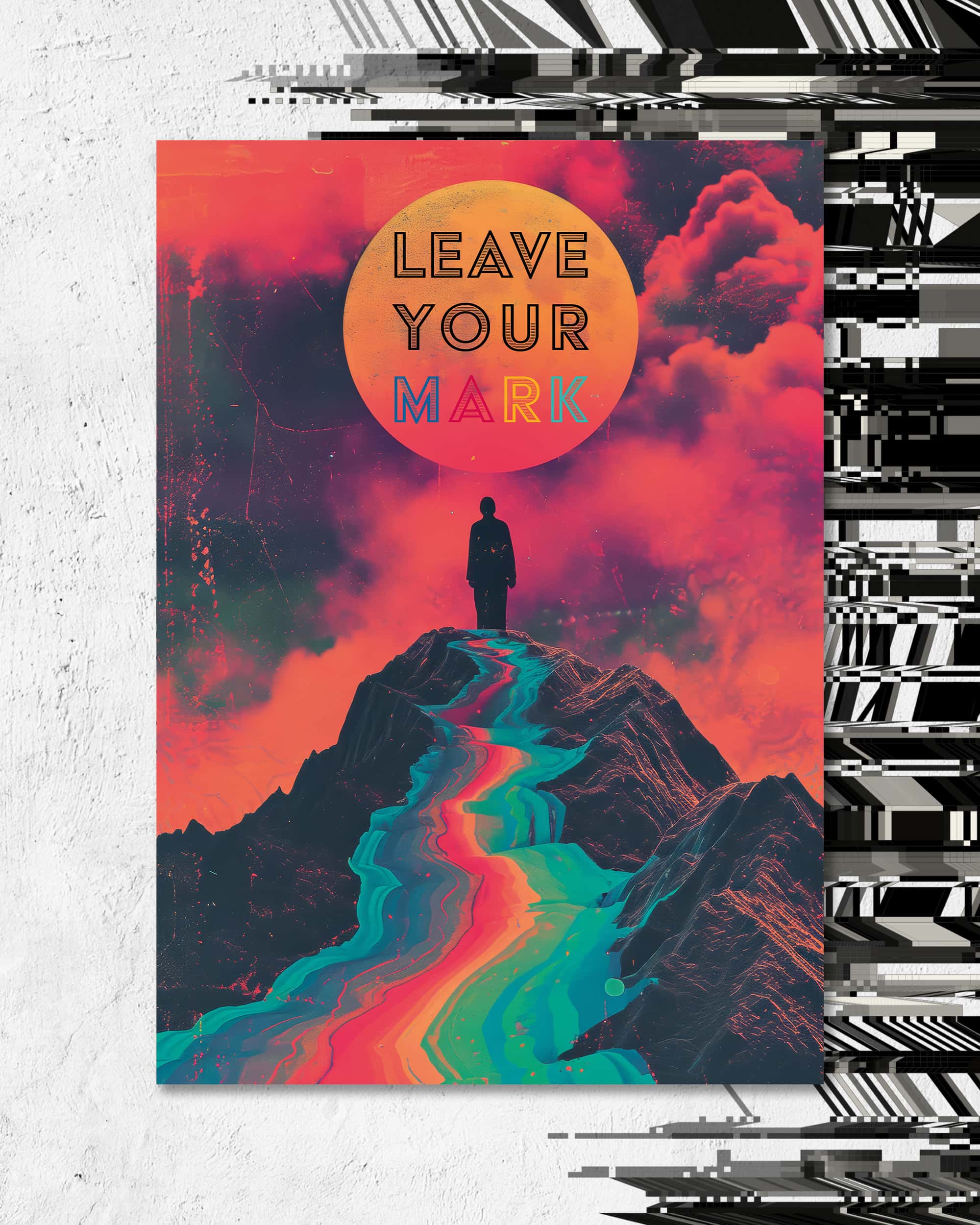 Leave Your Mark | Digital Poster