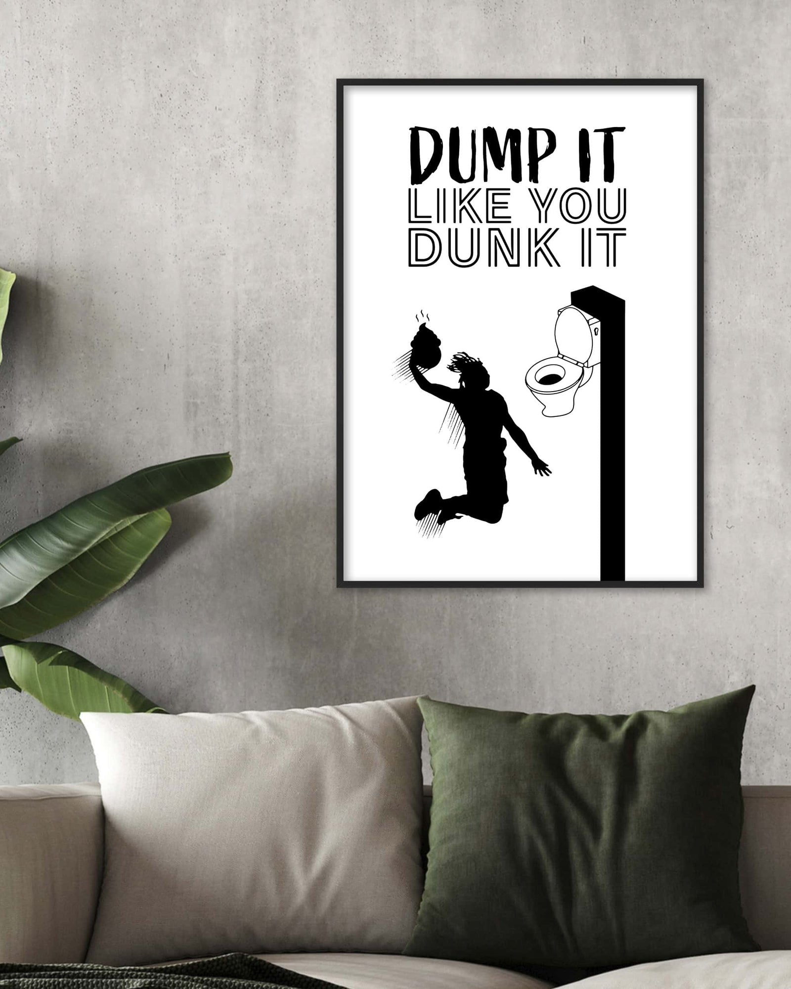 Dump it like you Dunk it | Digital Poster