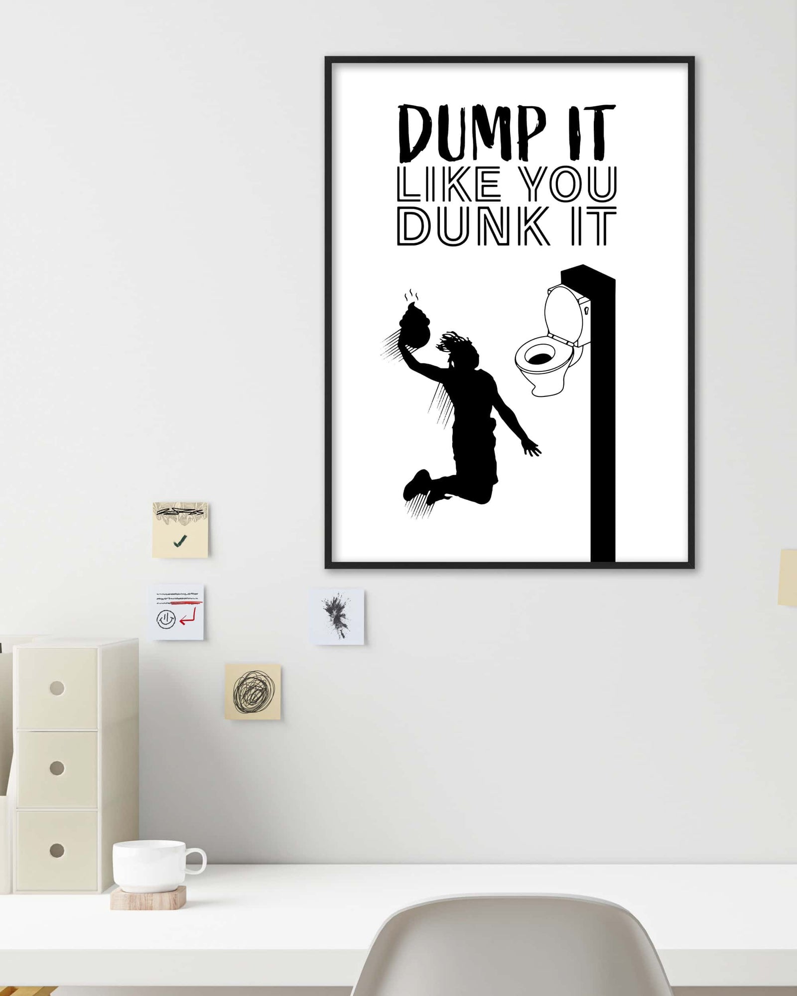 Dump it like you Dunk it | Digital Poster