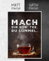 Mach dir nen' Tee | 3-Type Poster