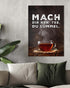 Mach dir nen' Tee | 3-Type Poster