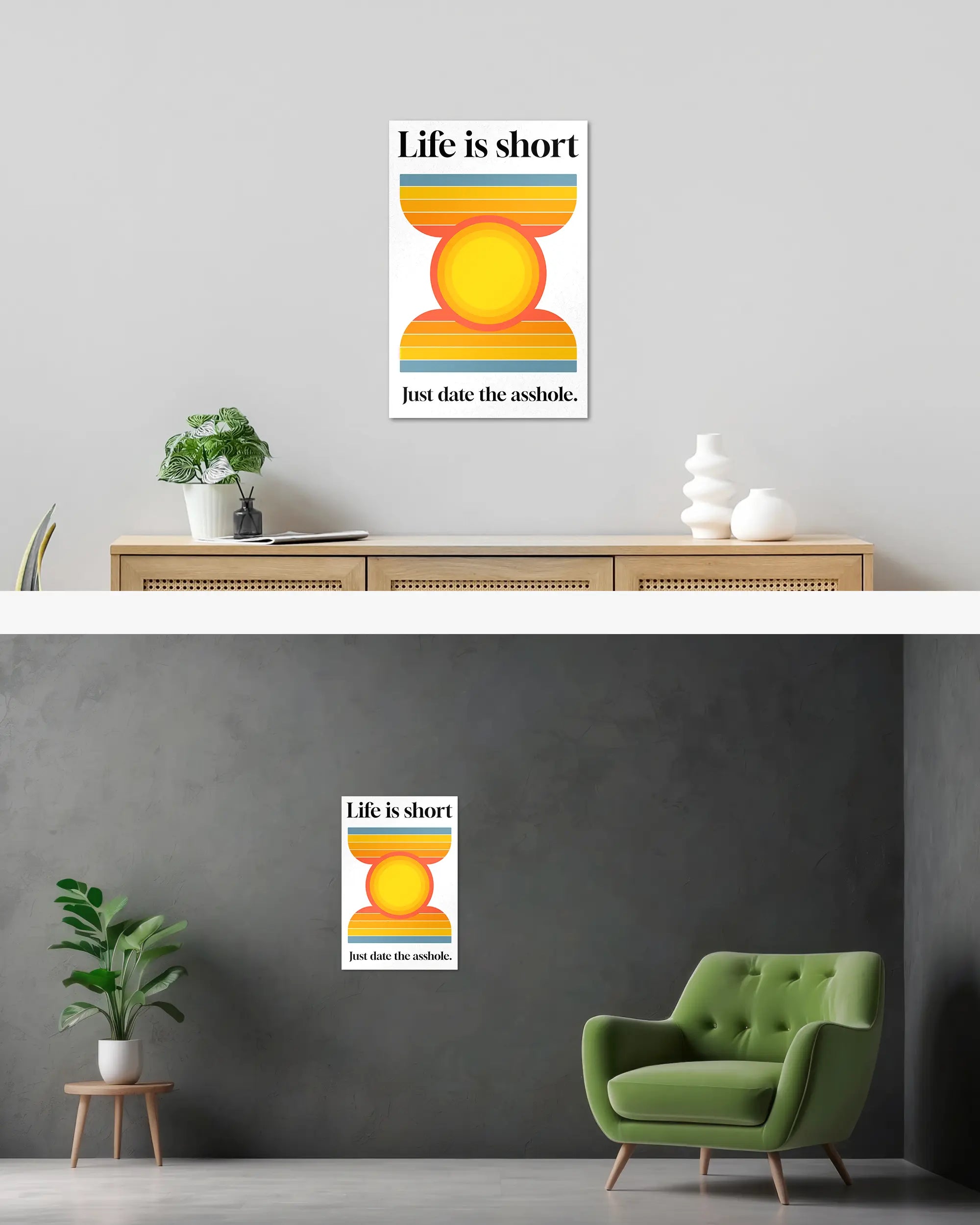 Wandansicht des Poster Plate Designs Life is short im Original Style in der Größe Main (40 x 60 cm)