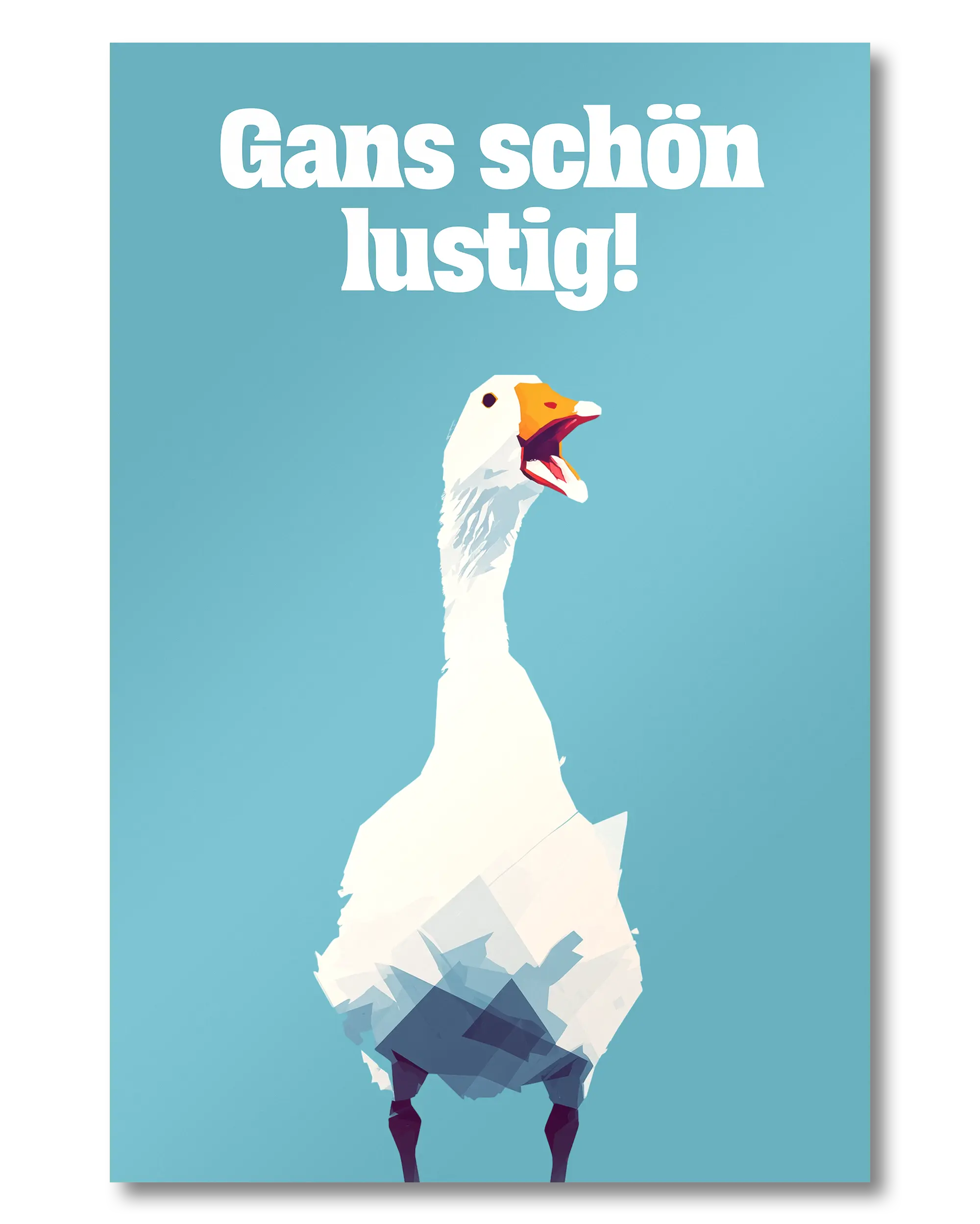 Frontalansicht des Poster Plate Designs Gans schön lustig im Original Style in der Größe Mini (20 x 30 cm)