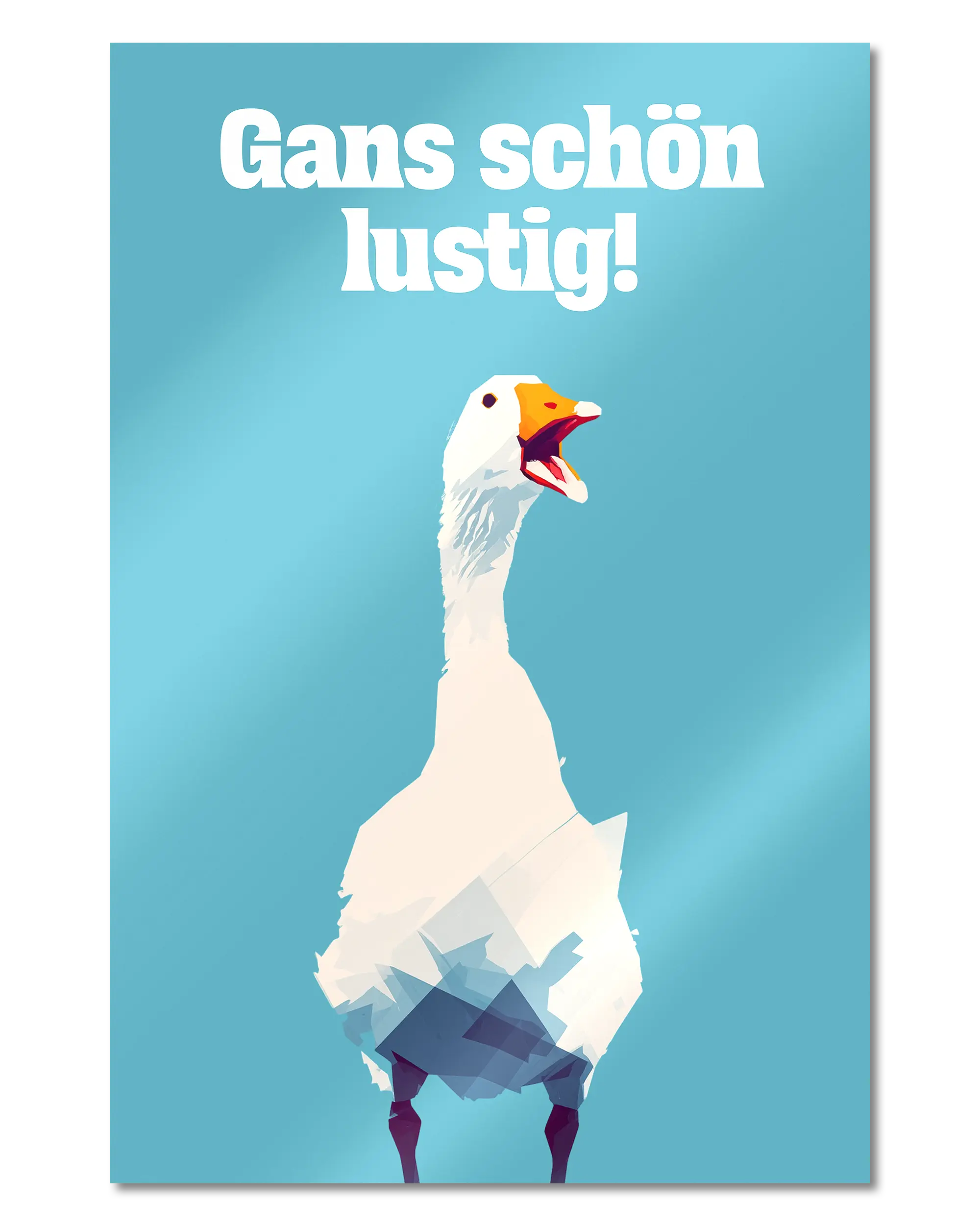 Frontalansicht des Poster Plate Designs Gans schön lustig im Metallic Style in der Größe Main (40 x 60 cm)