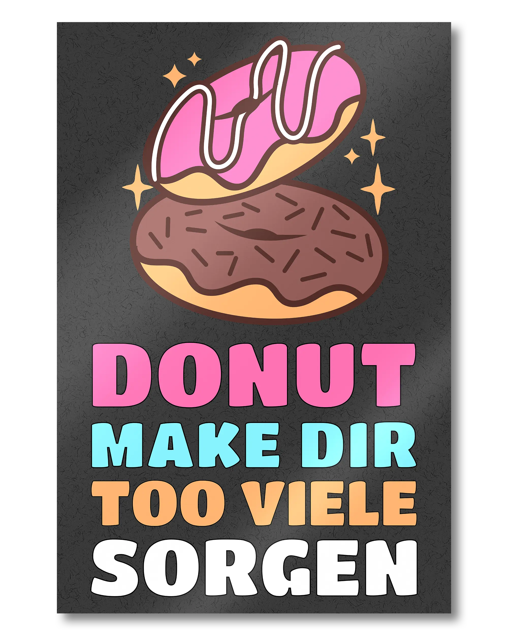 Frontalansicht des Poster Plate Designs Donut Worry im Metallic Style in der Größe Mini (20 x 30 cm)
