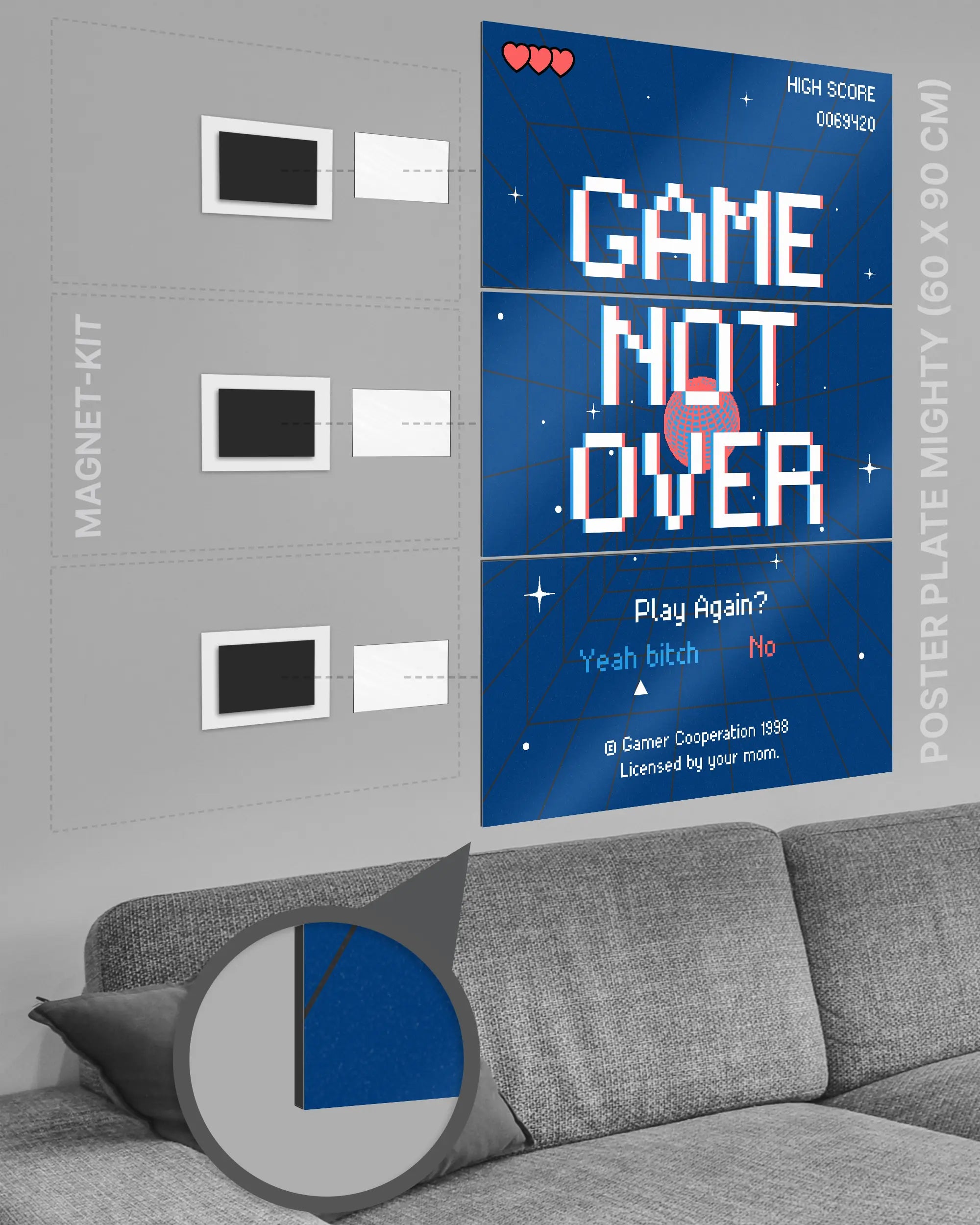 Magnet-Kit Seitenansicht des Poster Plate Designs Game not over im Metallic Style in der Größe Mighty (60 x 90 cm)