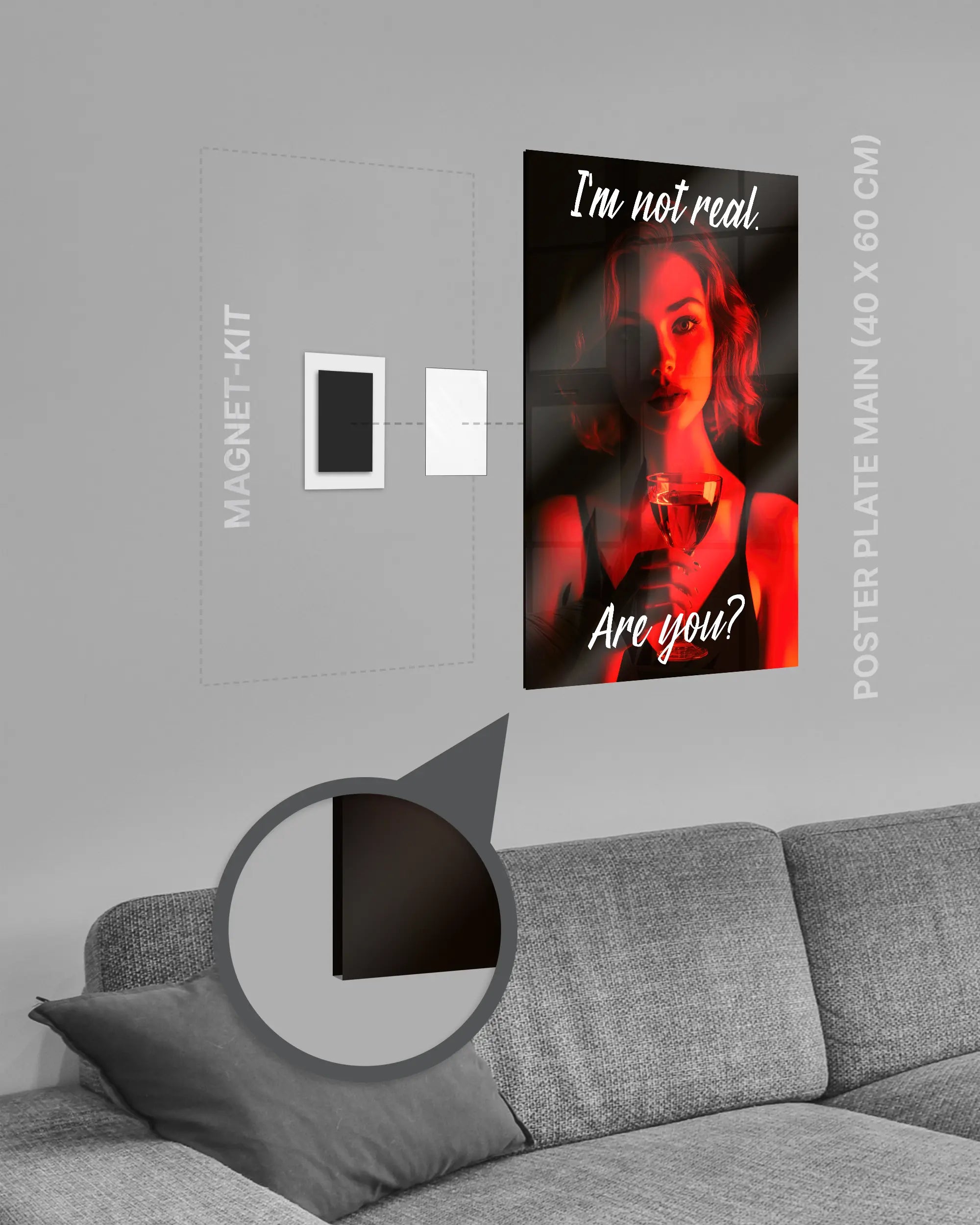 Magnet-Kit Seitenansicht des Poster Plate Designs Are you for real im Acrylic Style in der Größe Main (40 x 60 cm)