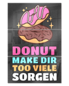 Frontalansicht des Poster Plate Designs Donut Worry im Acrylic Style in der Größe Mighty (60 x 90 cm)
