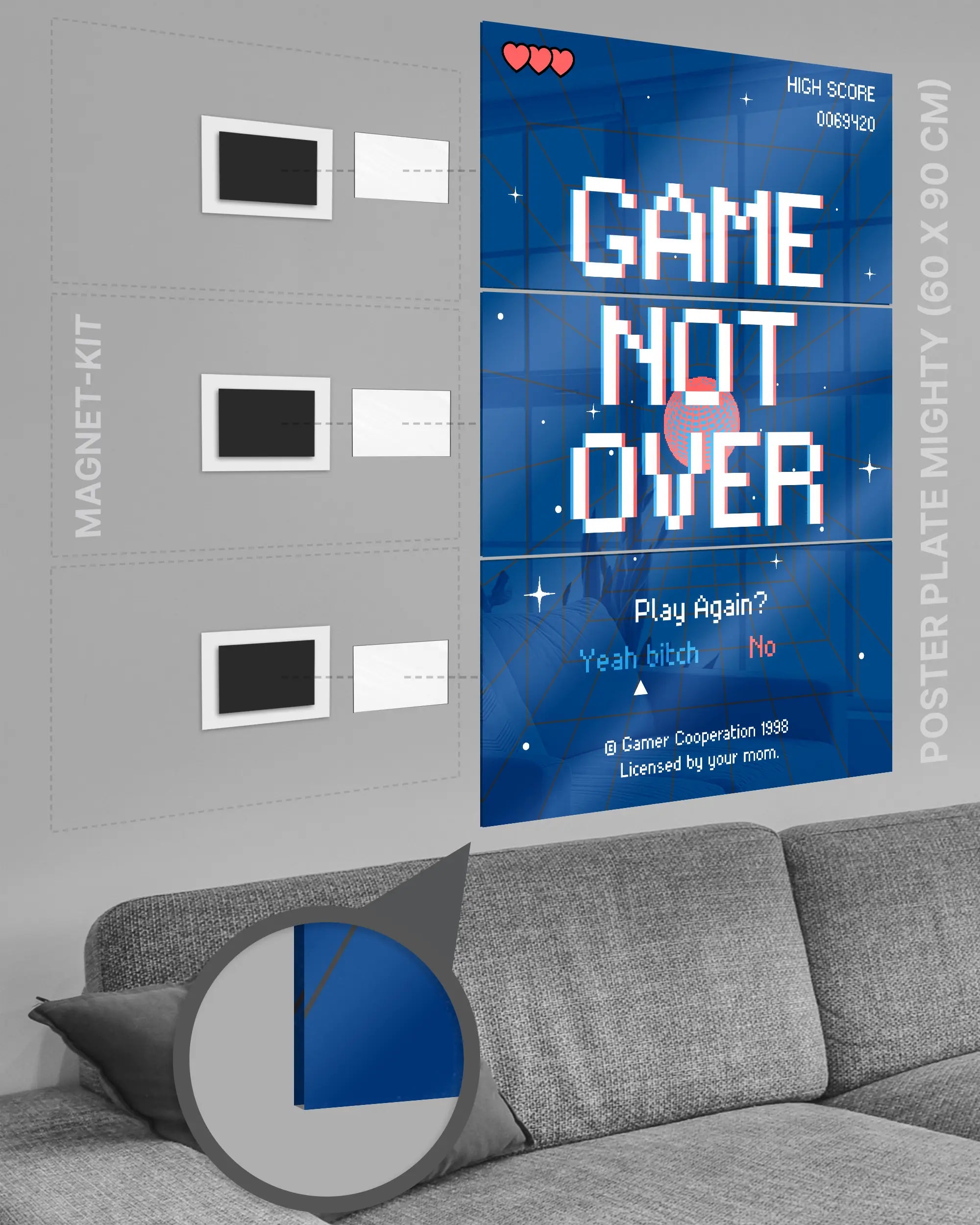Magnet-Kit Seitenansicht des Poster Plate Designs Game not over im Acrylic Style in der Größe Mighty (60 x 90 cm)
